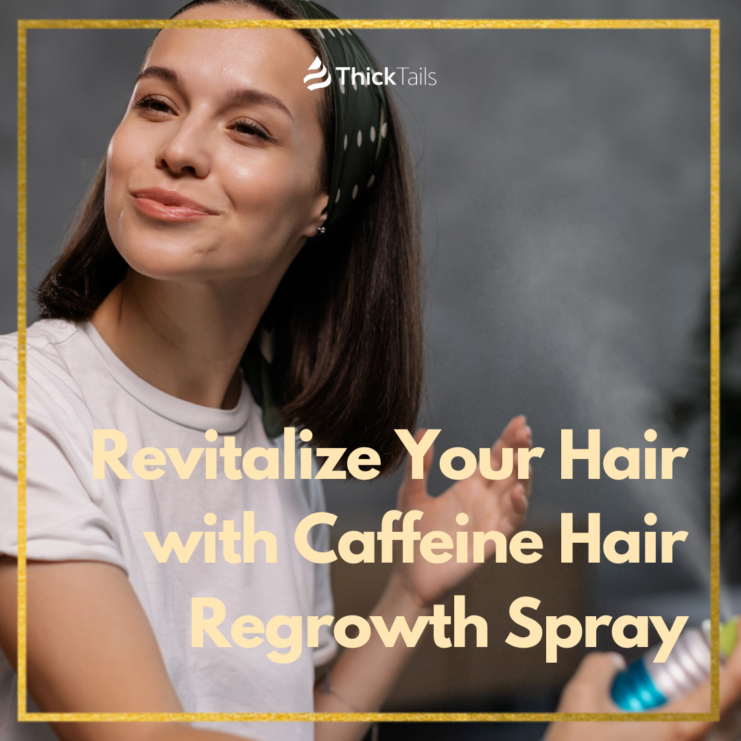 caffeine hair regrowth spray