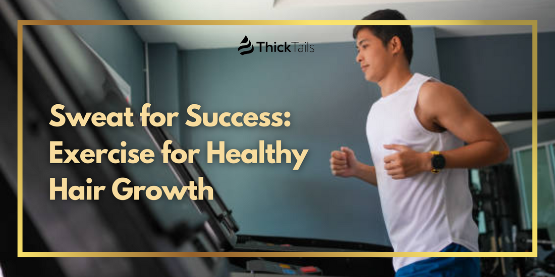 Exercise for Healthy Hair Growth