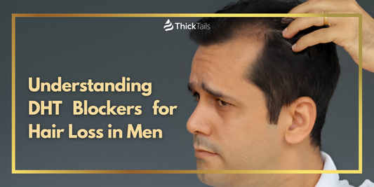 DHT Blockers for Hair Loss